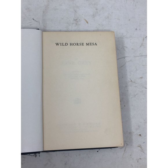 Zane Grey - Wild Horse Mesa - Western Hardcover Book - Picture 5 of 16